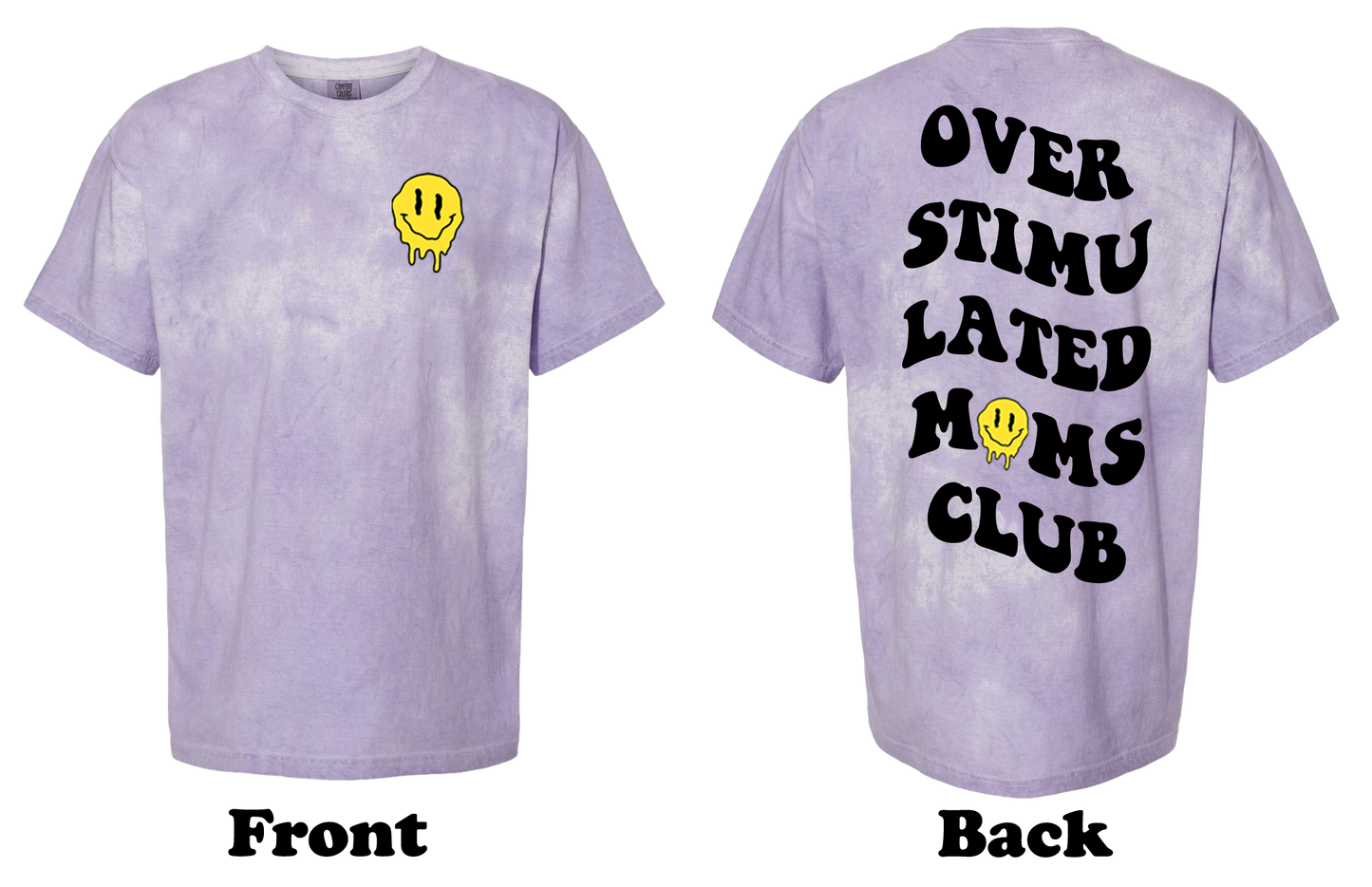 Over Stimulated Moms Club Shirt - Oversized T Shirt