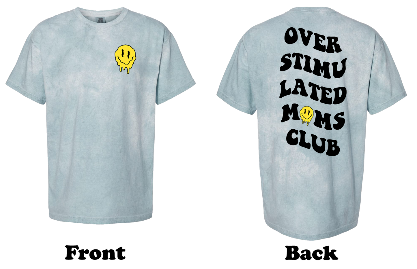 Over Stimulated Moms Club Shirt - Oversized T Shirt